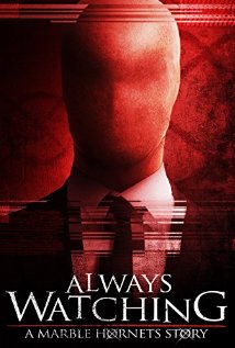 Always Watching: A Marble Hornets Story 2015