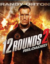 12 Rounds : Reloaded - 12 incercari 2 (2013)
