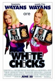 White Chicks - Cele două pupeze albe (2004)