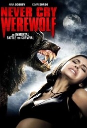 Never Cry Werewolf - Noaptea vârcolacului (2008)