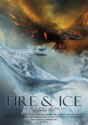 Fire & Ice - Fire and Ice, Cronica Dragonilor (2008)