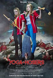 Yoga Hosers - Pasionati de yoga 2016
